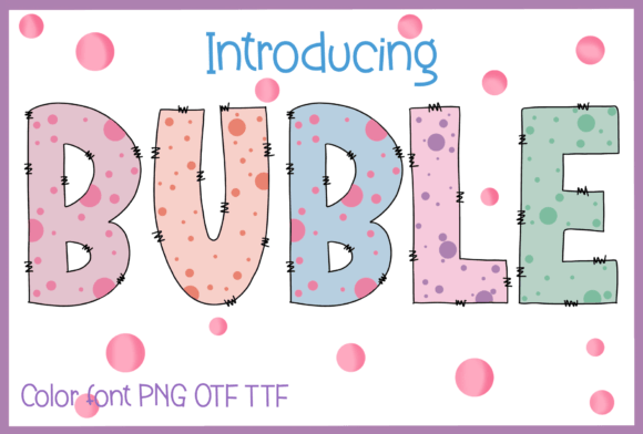 Buble: A Playful Color Font for Creative Projects