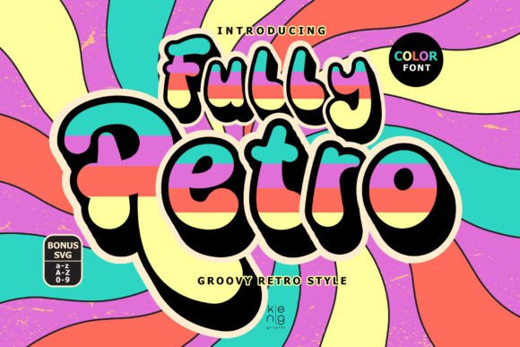Fully Retro: A Groovy Typeface That Demands Attention