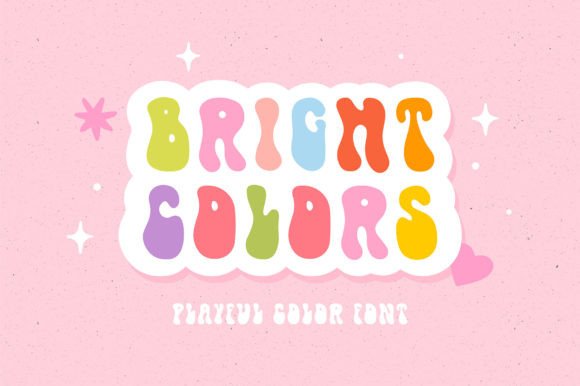 Why Bright Colors Is the Playful Typeface Your Projects Need